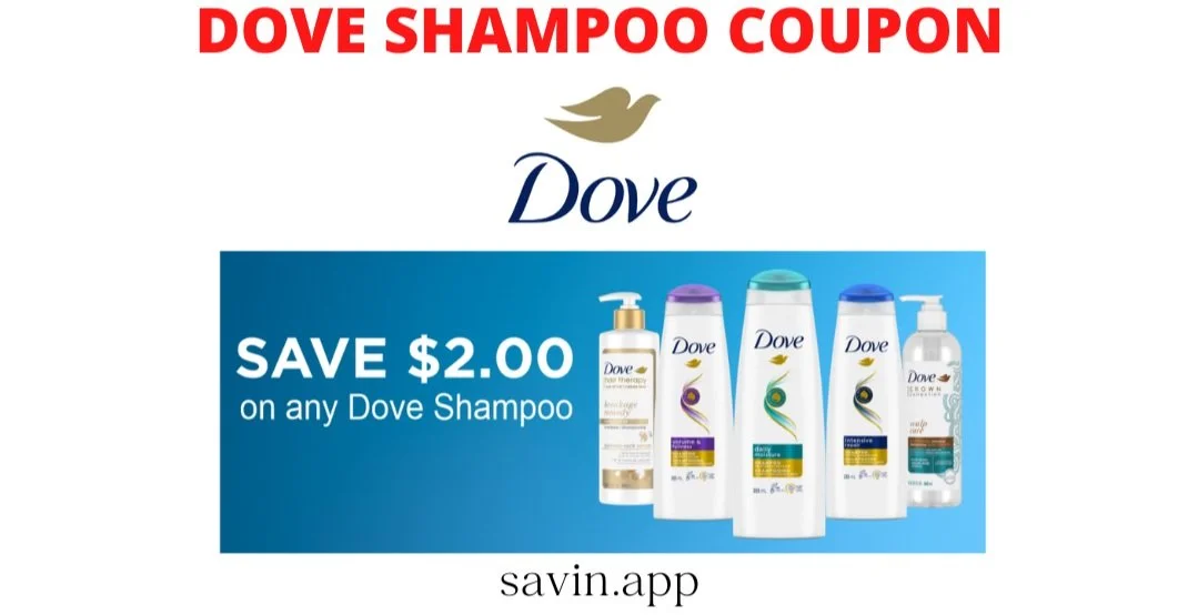Dove Shampoo 2 Printable Coupon Savin Groceries App